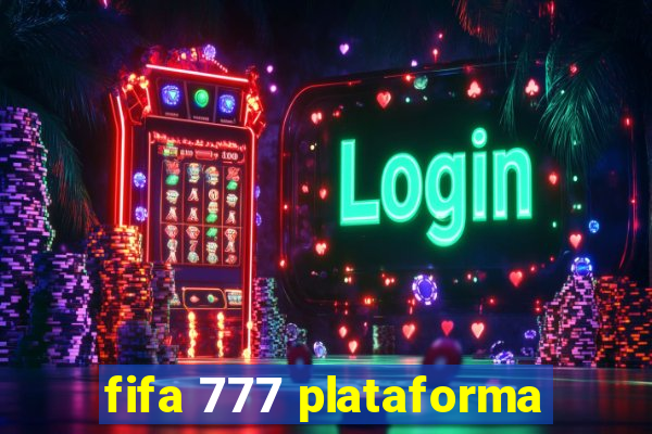 fifa 777 plataforma